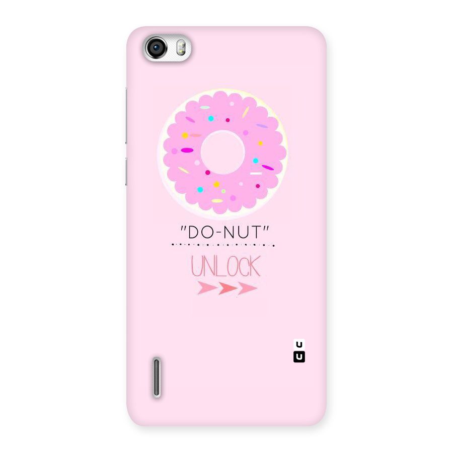 Do-Nut Unlock Back Case for Honor 6
