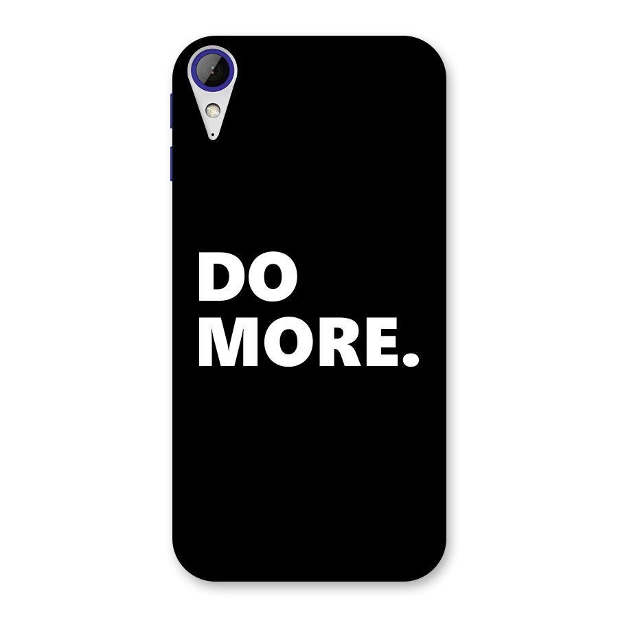 Do More Back Case for Desire 830