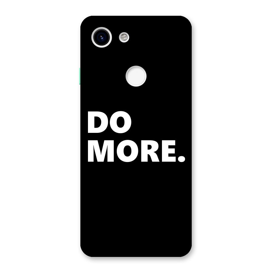 Do More Back Case for Google Pixel 3