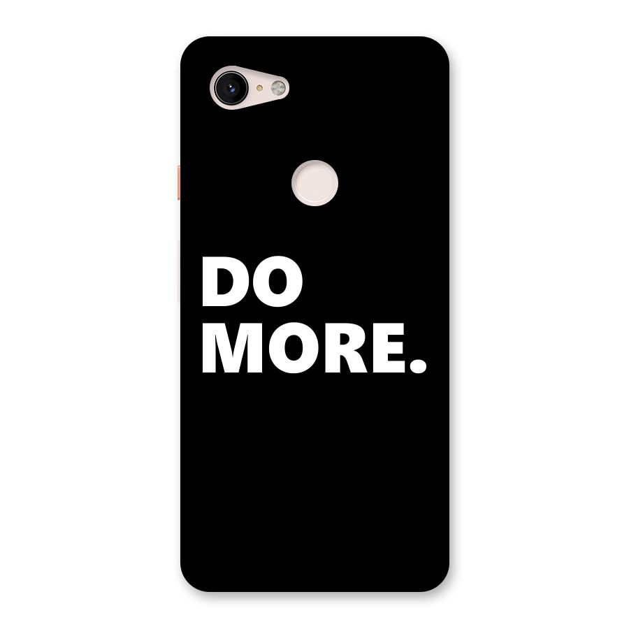Do More Back Case for Google Pixel 3 XL