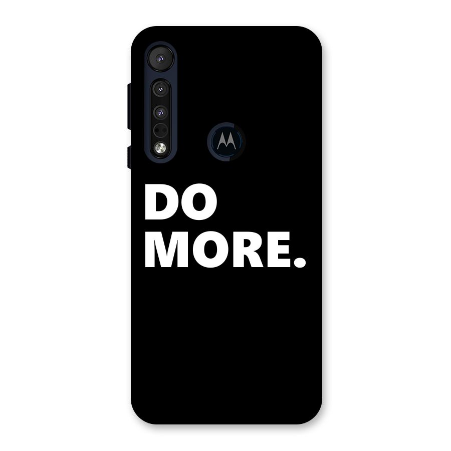Do More Back Case for Motorola One Macro