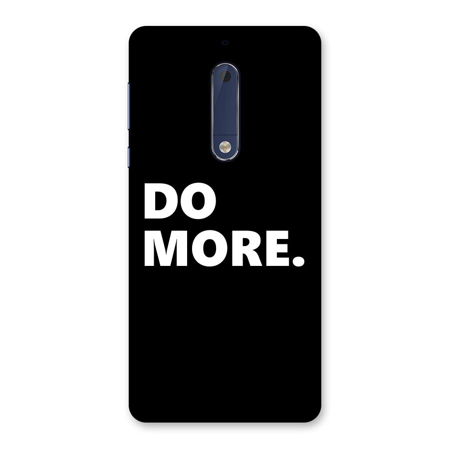 Do More Back Case for Nokia 5