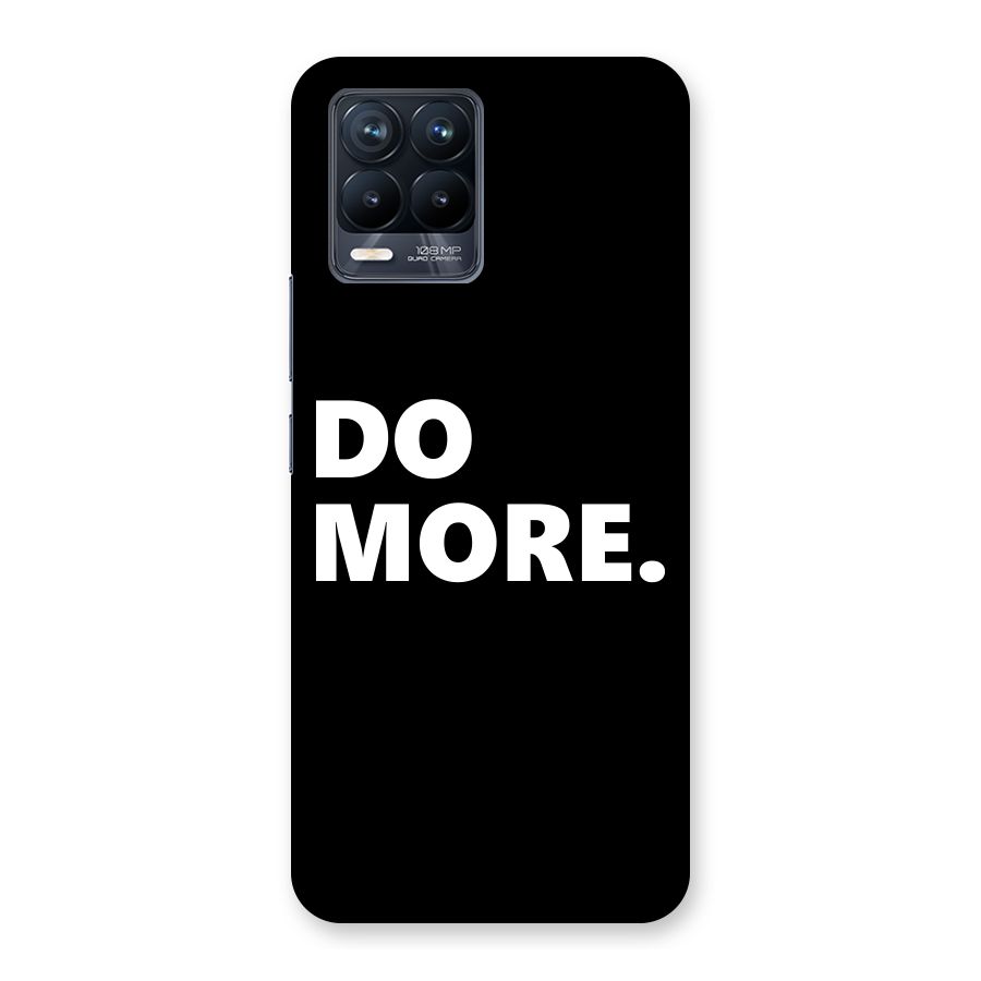 Do More Back Case for Realme 8 Pro