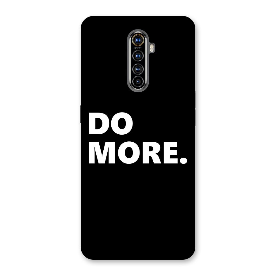 Do More Back Case for Realme X2 Pro