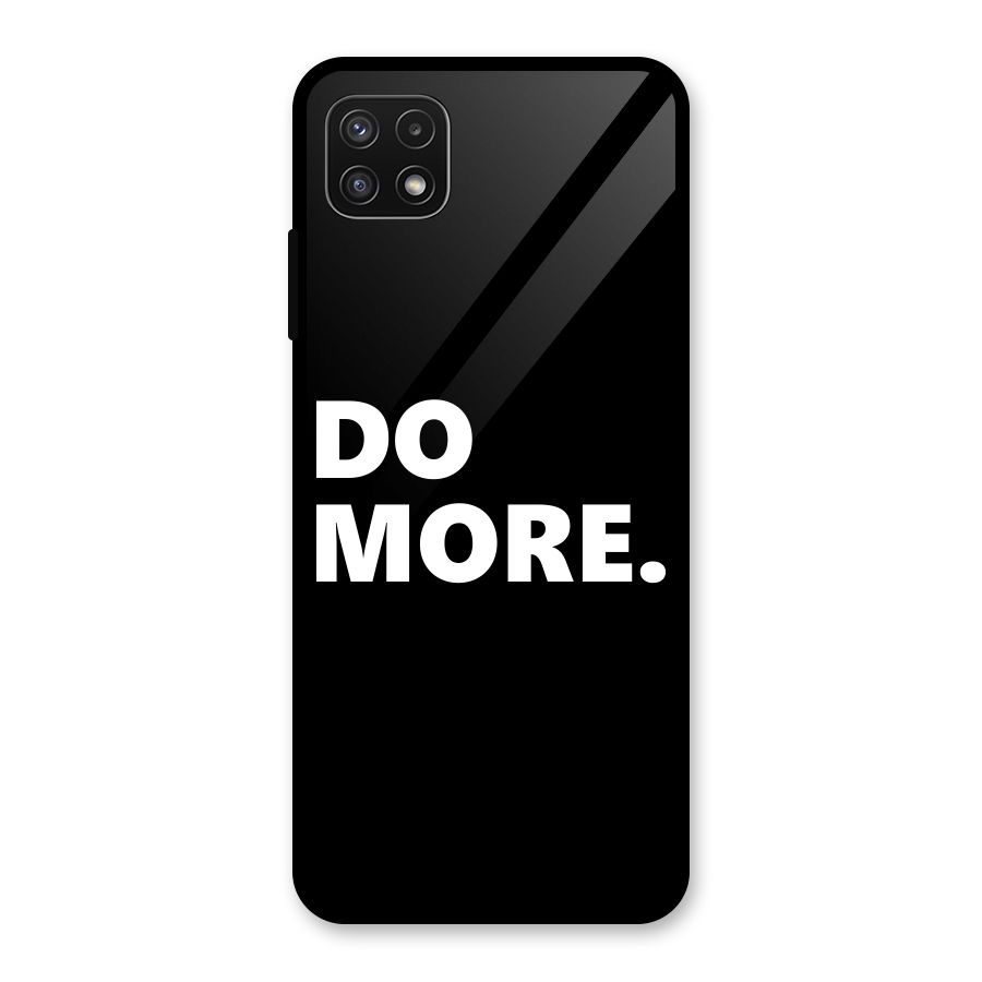Do More Glass Back Case for Galaxy A22 5G