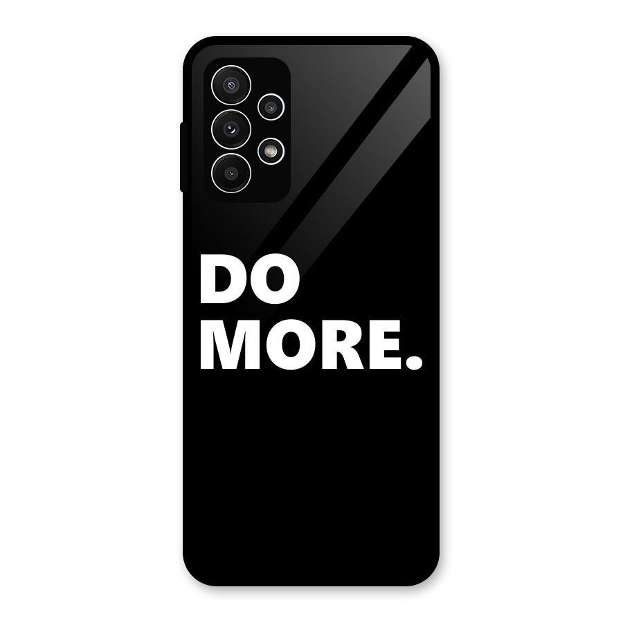 Do More Glass Back Case for Galaxy A23