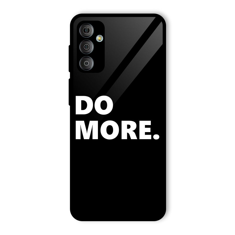 Do More Glass Back Case for Galaxy F23