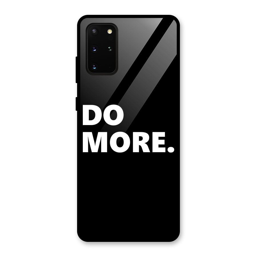 Do More Glass Back Case for Galaxy S20 Plus