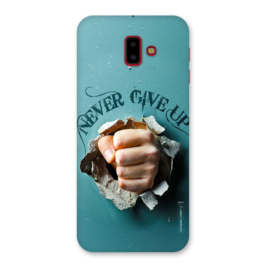 Do Not Give Up Back Case for Galaxy J6 Plus