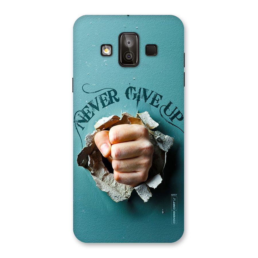 Do Not Give Up Back Case for Galaxy J7 Duo