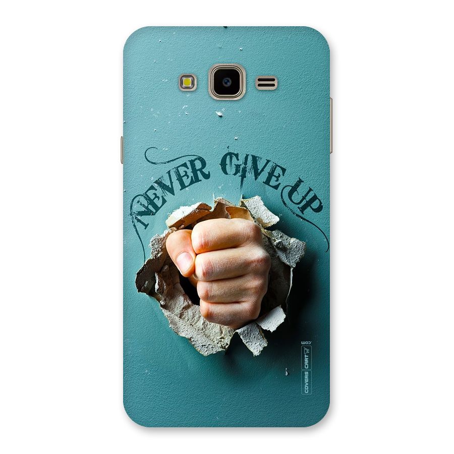 Do Not Give Up Back Case for Galaxy J7 Nxt
