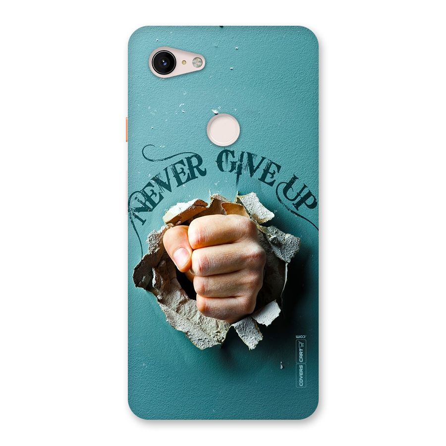 Do Not Give Up Back Case for Google Pixel 3 XL