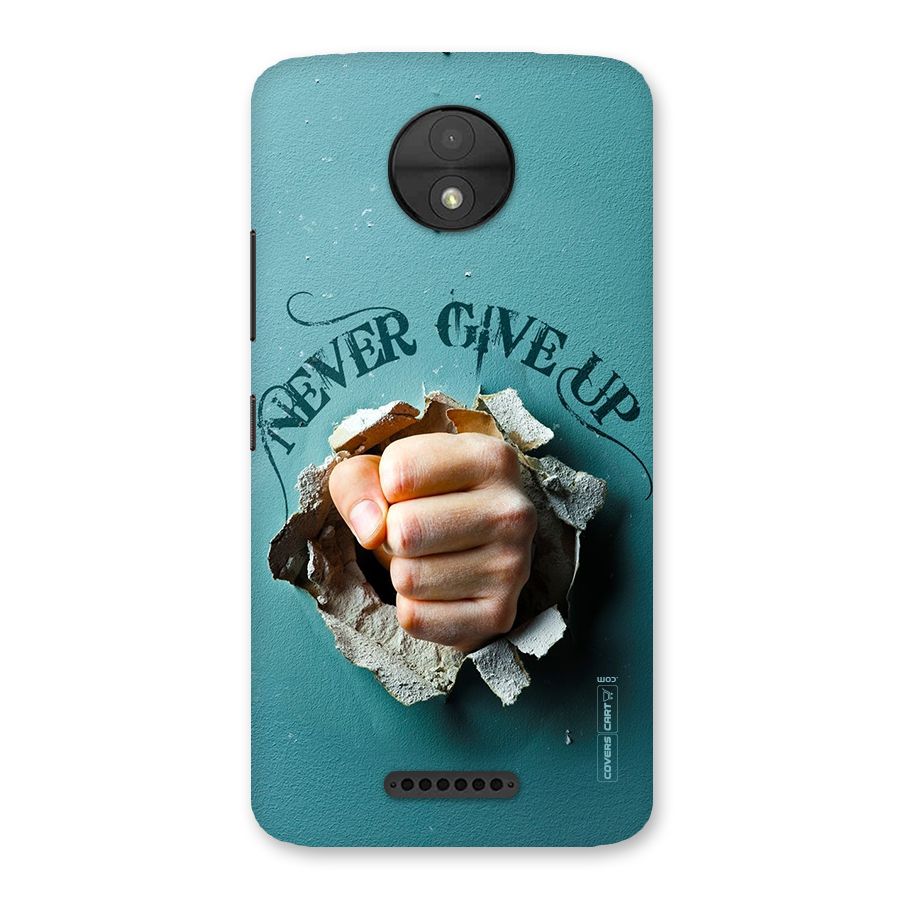 Do Not Give Up Back Case for Moto C