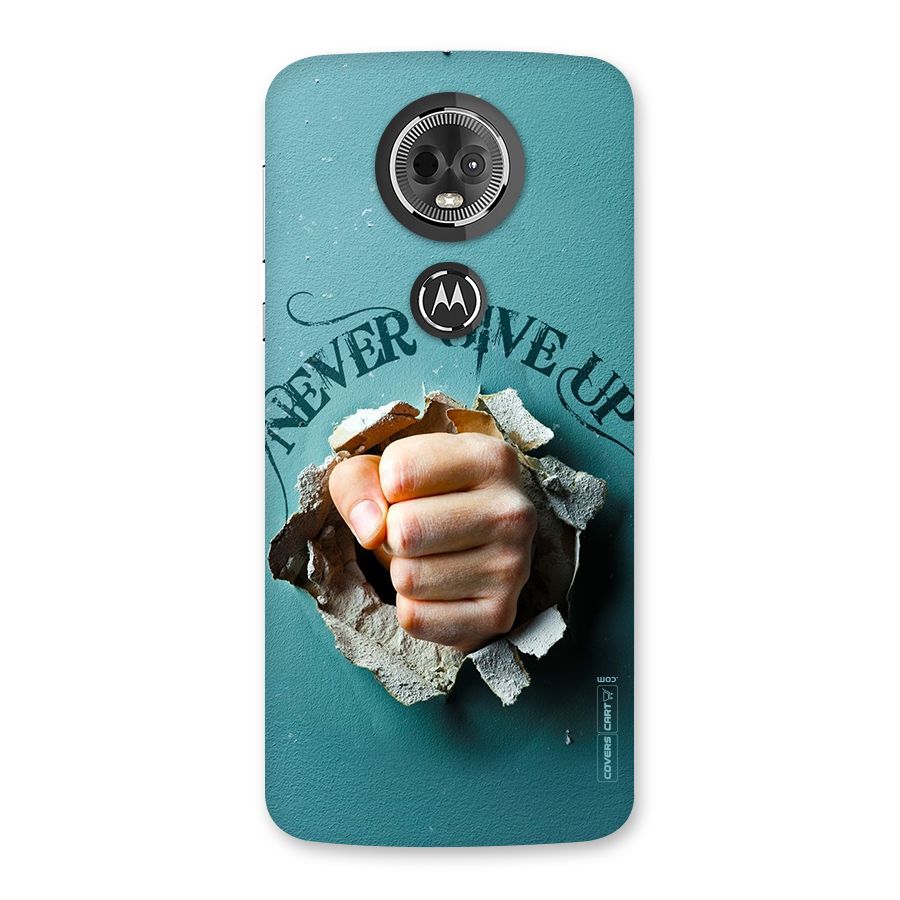 Do Not Give Up Back Case for Moto E5 Plus