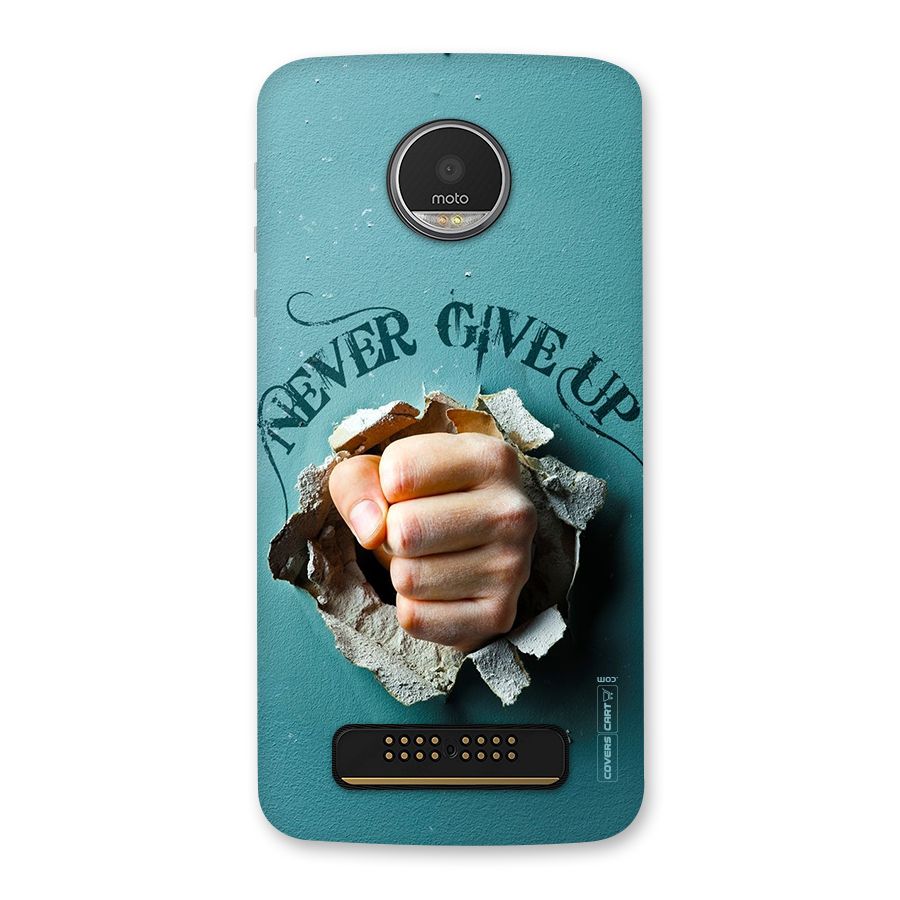 Do Not Give Up Back Case for Moto Z Play