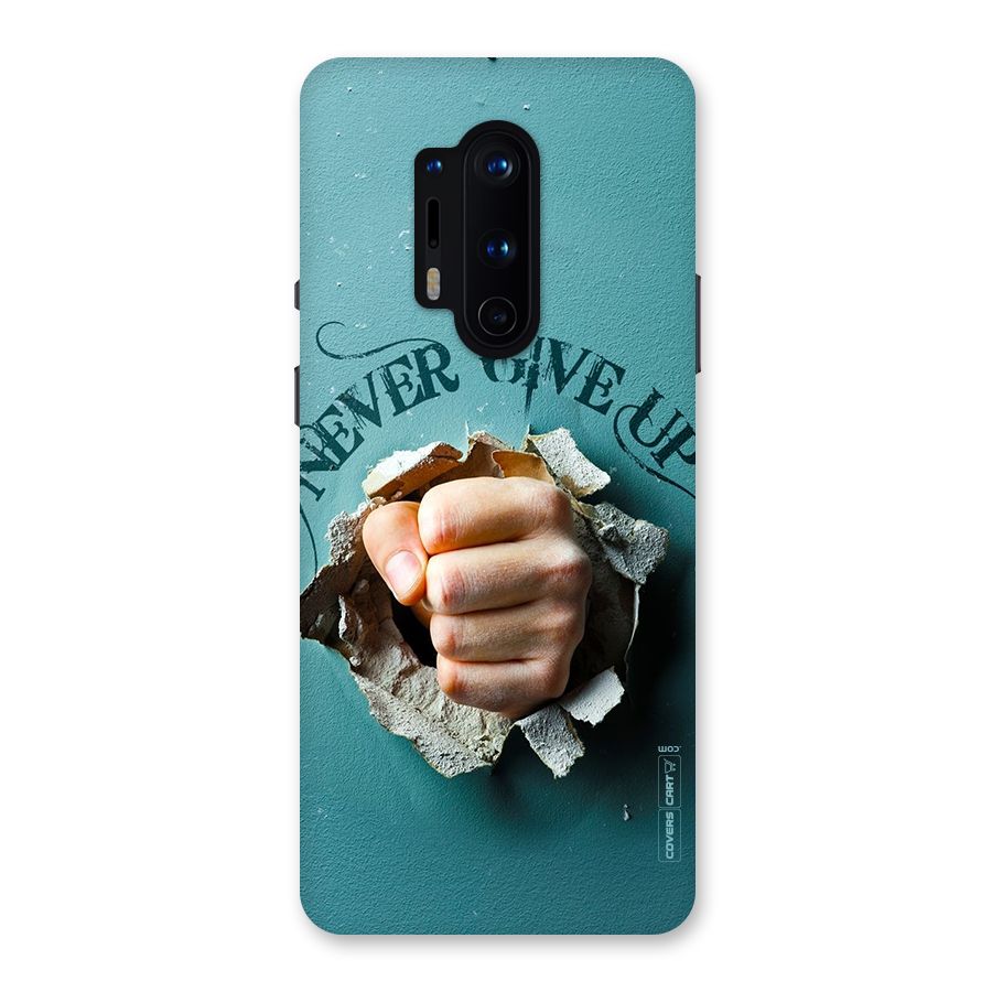 Do Not Give Up Back Case for OnePlus 8 Pro