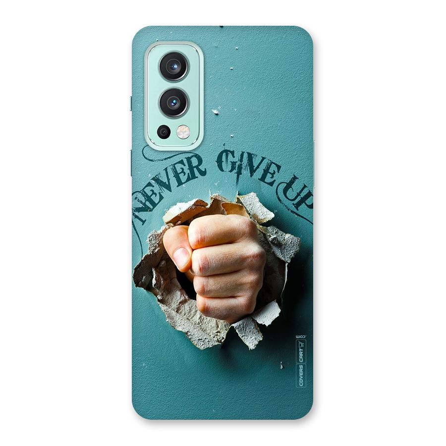 Do Not Give Up Back Case for OnePlus Nord 2 5G