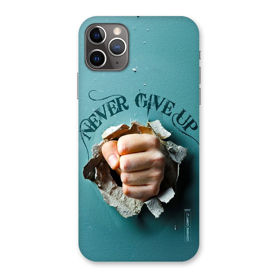 Do Not Give Up Back Case for iPhone 11 Pro Max