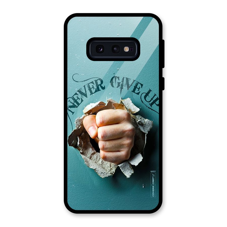 Do Not Give Up Glass Back Case for Galaxy S10e