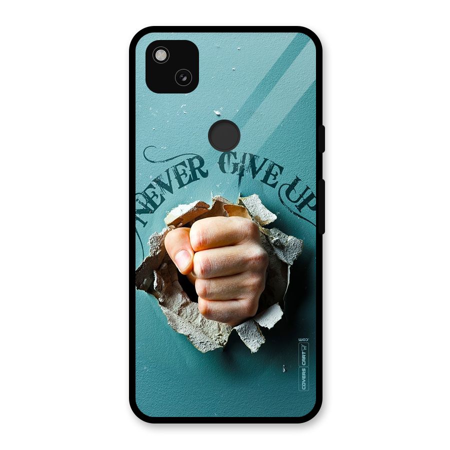 Do Not Give Up Glass Back Case for Google Pixel 4a