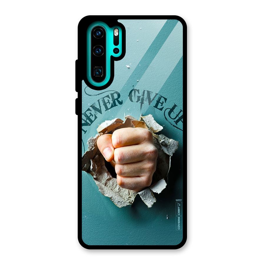 Do Not Give Up Glass Back Case for Huawei P30 Pro