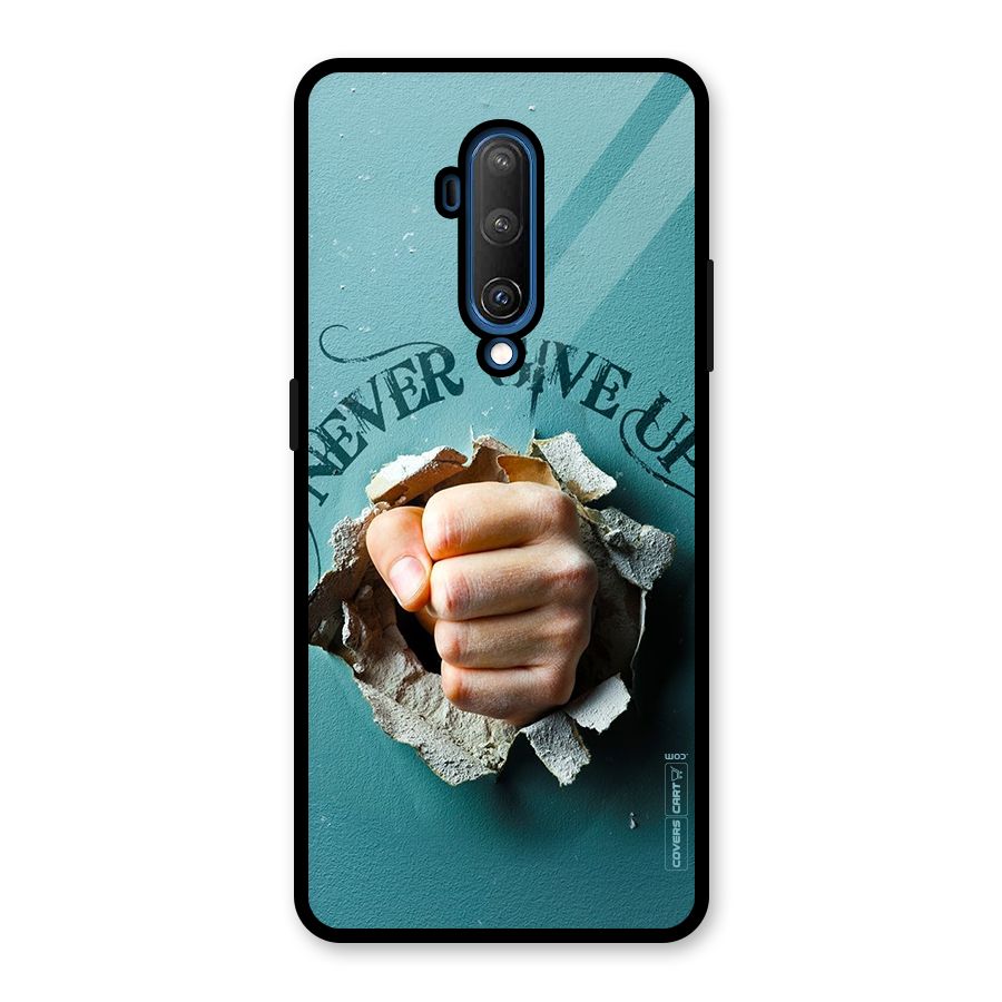 Do Not Give Up Glass Back Case for OnePlus 7T Pro