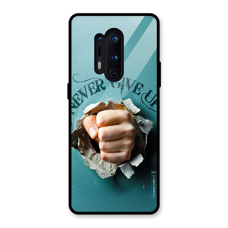 Do Not Give Up Glass Back Case for OnePlus 8 Pro