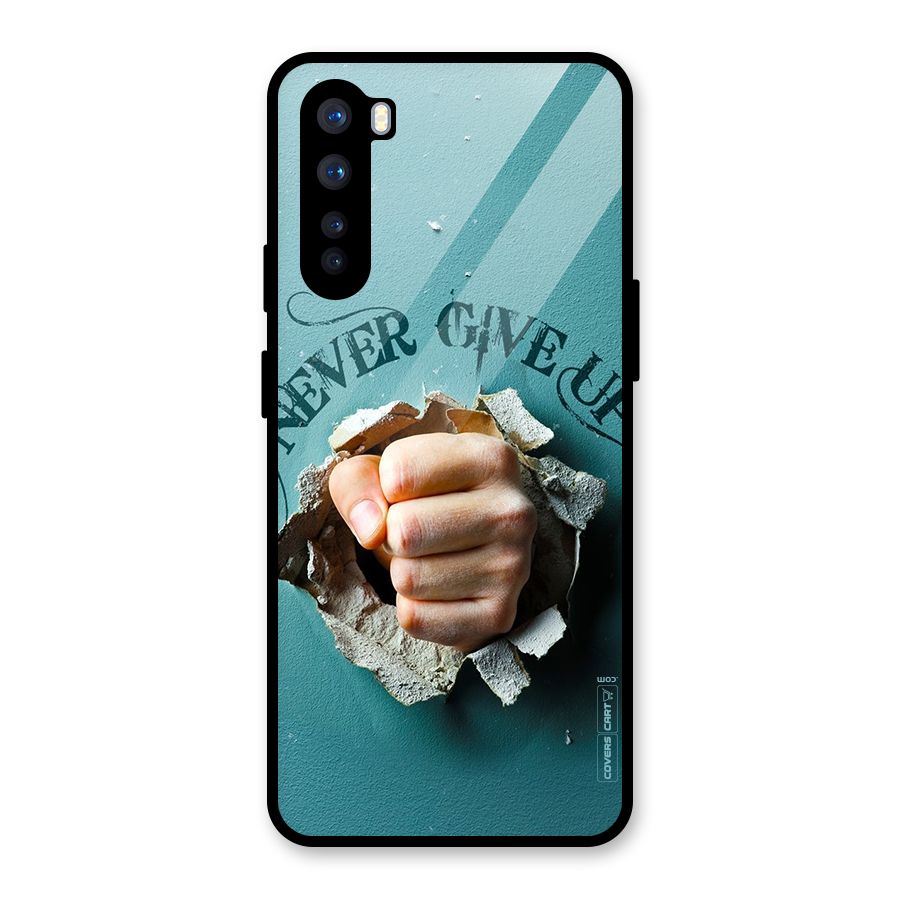 Do Not Give Up Glass Back Case for OnePlus Nord