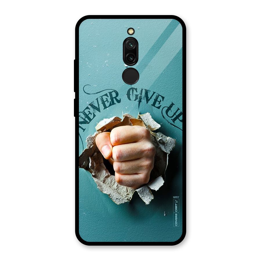 Do Not Give Up Glass Back Case for Redmi 8