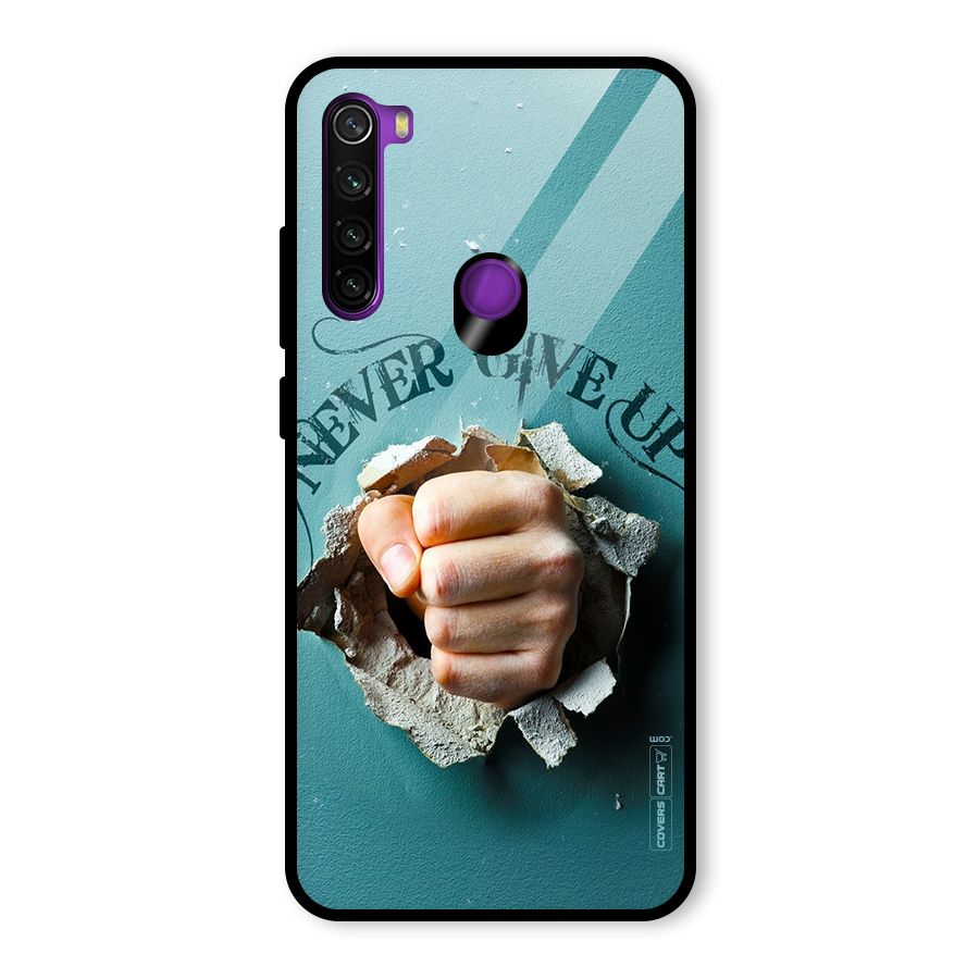 Do Not Give Up Glass Back Case for Redmi Note 8