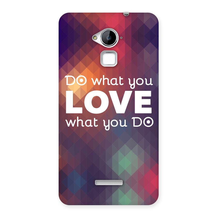 Do What You Love Back Case for Coolpad Note 3