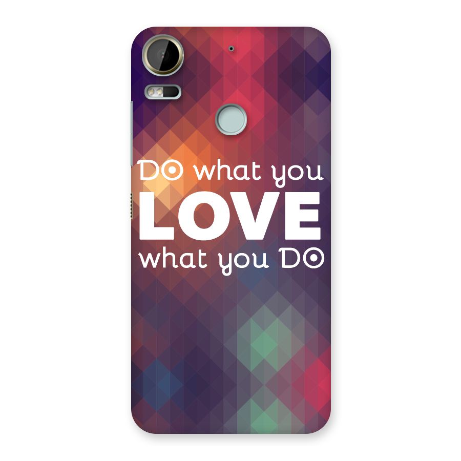 Do What You Love Back Case for Desire 10 Pro
