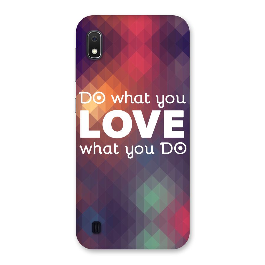 Do What You Love Back Case for Galaxy A10