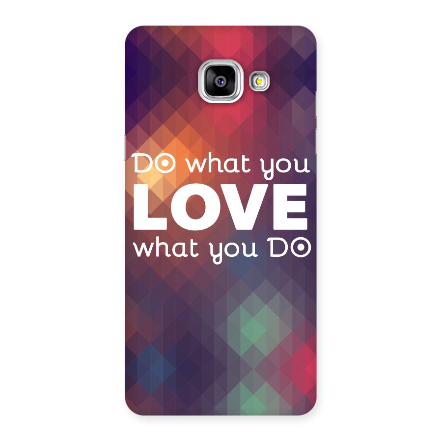 Do What You Love Back Case for Galaxy A5 2016