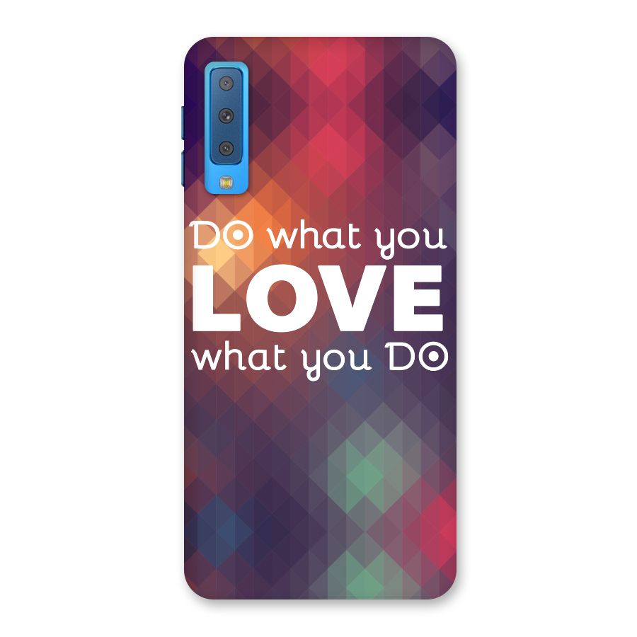 Do What You Love Back Case for Galaxy A7 (2018)