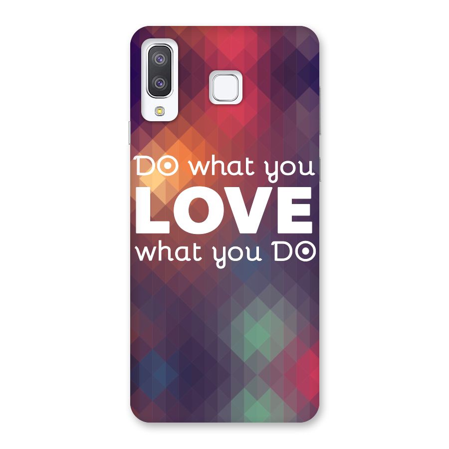 Do What You Love Back Case for Galaxy A8 Star