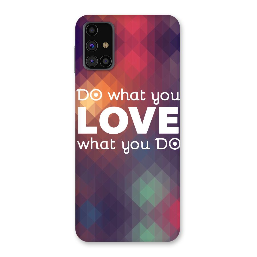 Do What You Love Back Case for Galaxy M31s