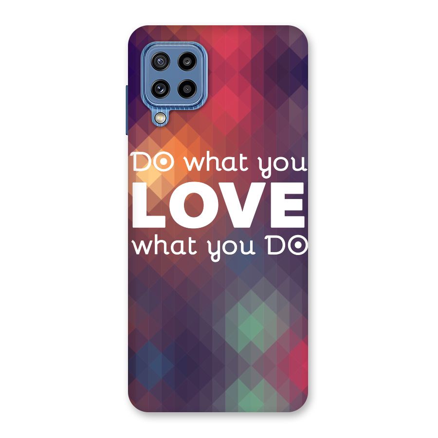 Do What You Love Back Case for Galaxy M32