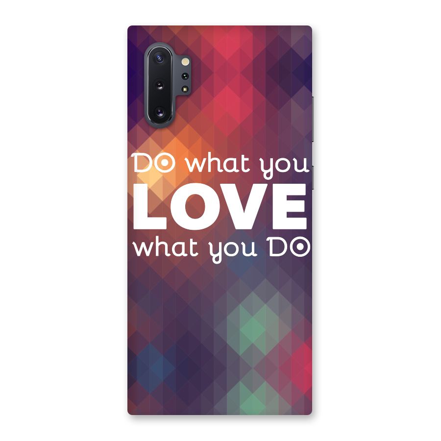 Do What You Love Back Case for Galaxy Note 10 Plus