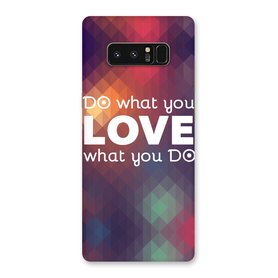 Do What You Love Back Case for Galaxy Note 8