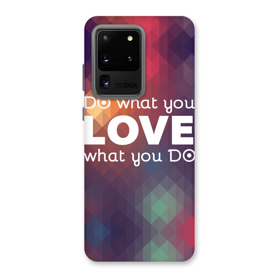 Do What You Love Back Case for Galaxy S20 Ultra