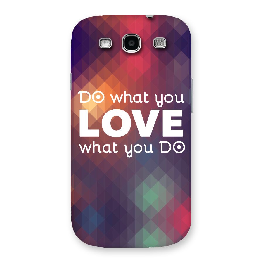 Do What You Love Back Case for Galaxy S3