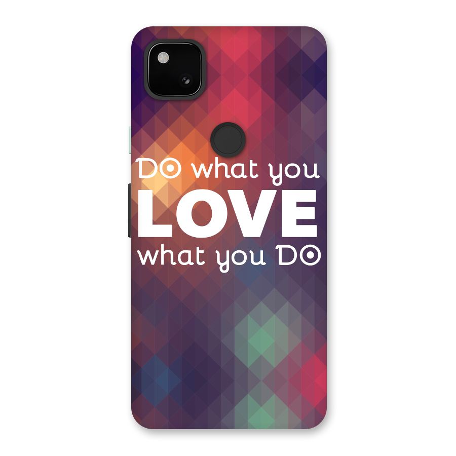 Do What You Love Back Case for Google Pixel 4a