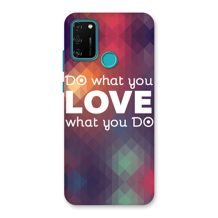 Do What You Love Back Case for Honor 9A