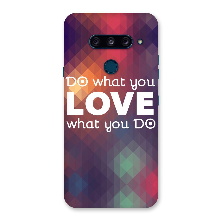 Do What You Love Back Case for LG  V40 ThinQ