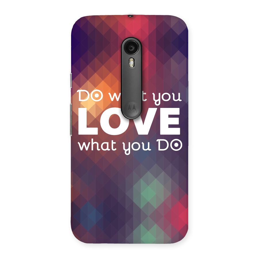 Do What You Love Back Case for Moto G3