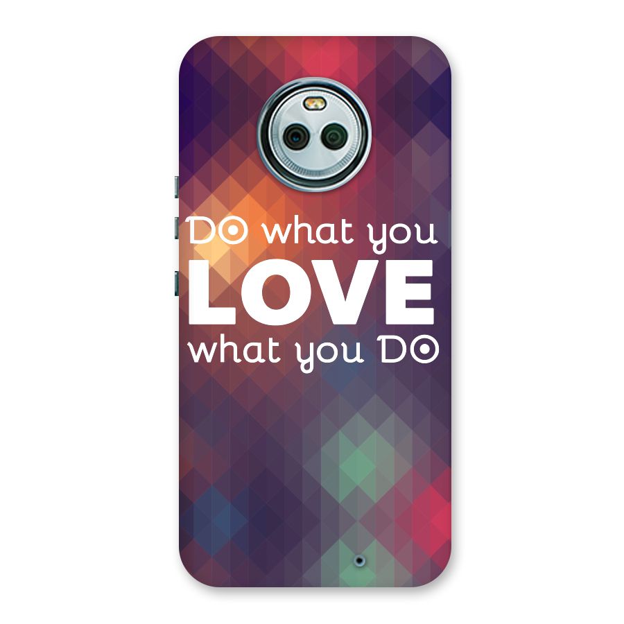 Do What You Love Back Case for Moto X4