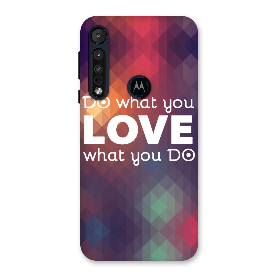 Do What You Love Back Case for Motorola One Macro