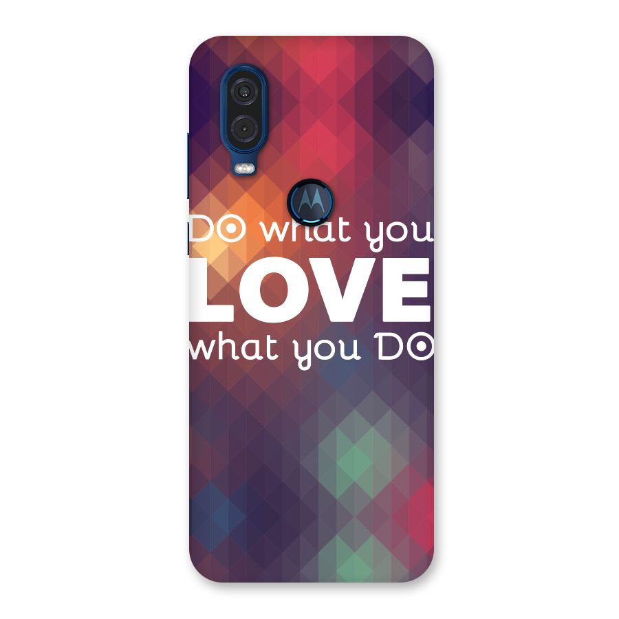 Do What You Love Back Case for Motorola One Vision
