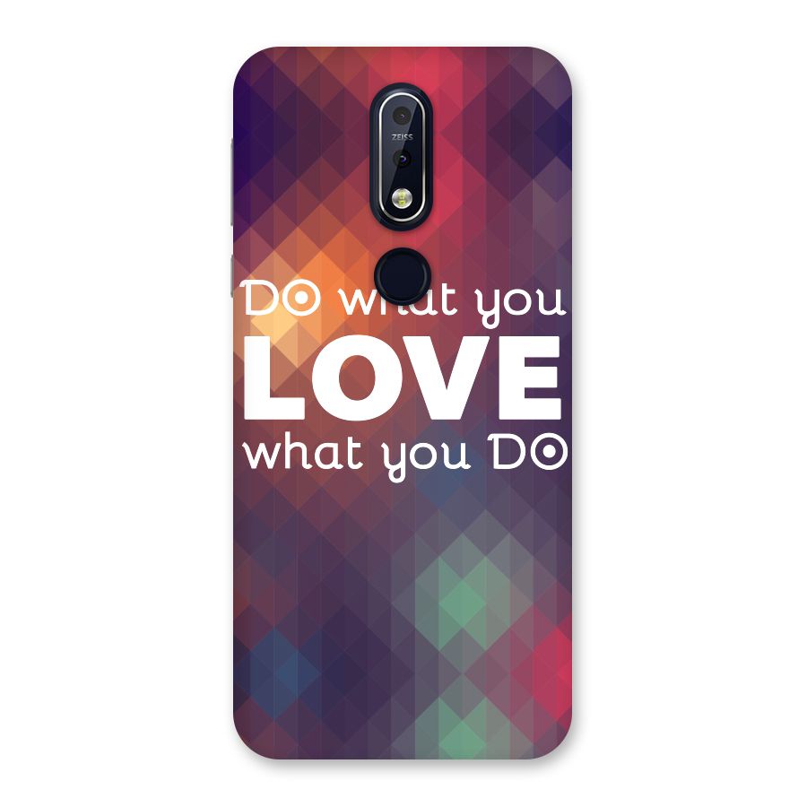 Do What You Love Back Case for Nokia 7.1